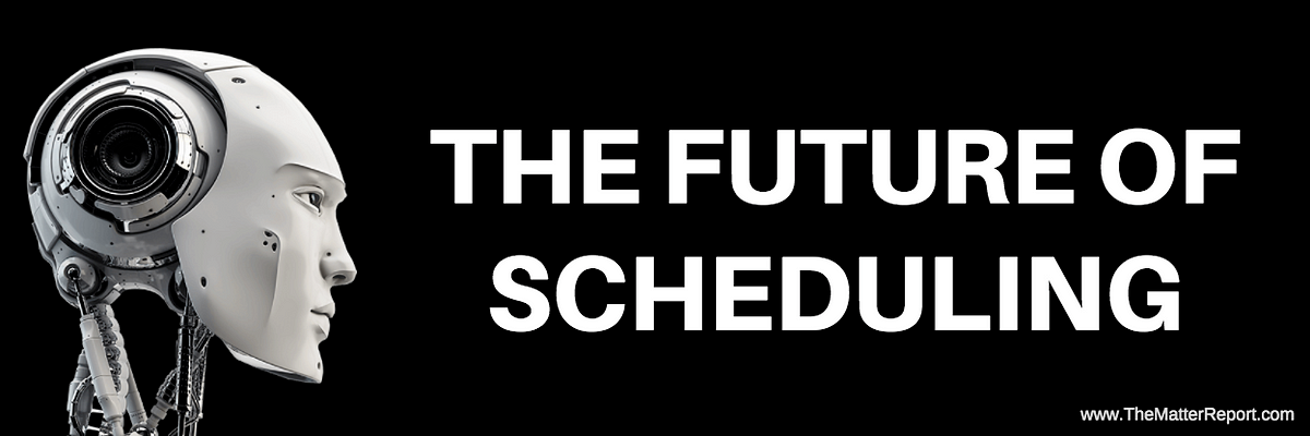 The Future of Scheduling: Bots